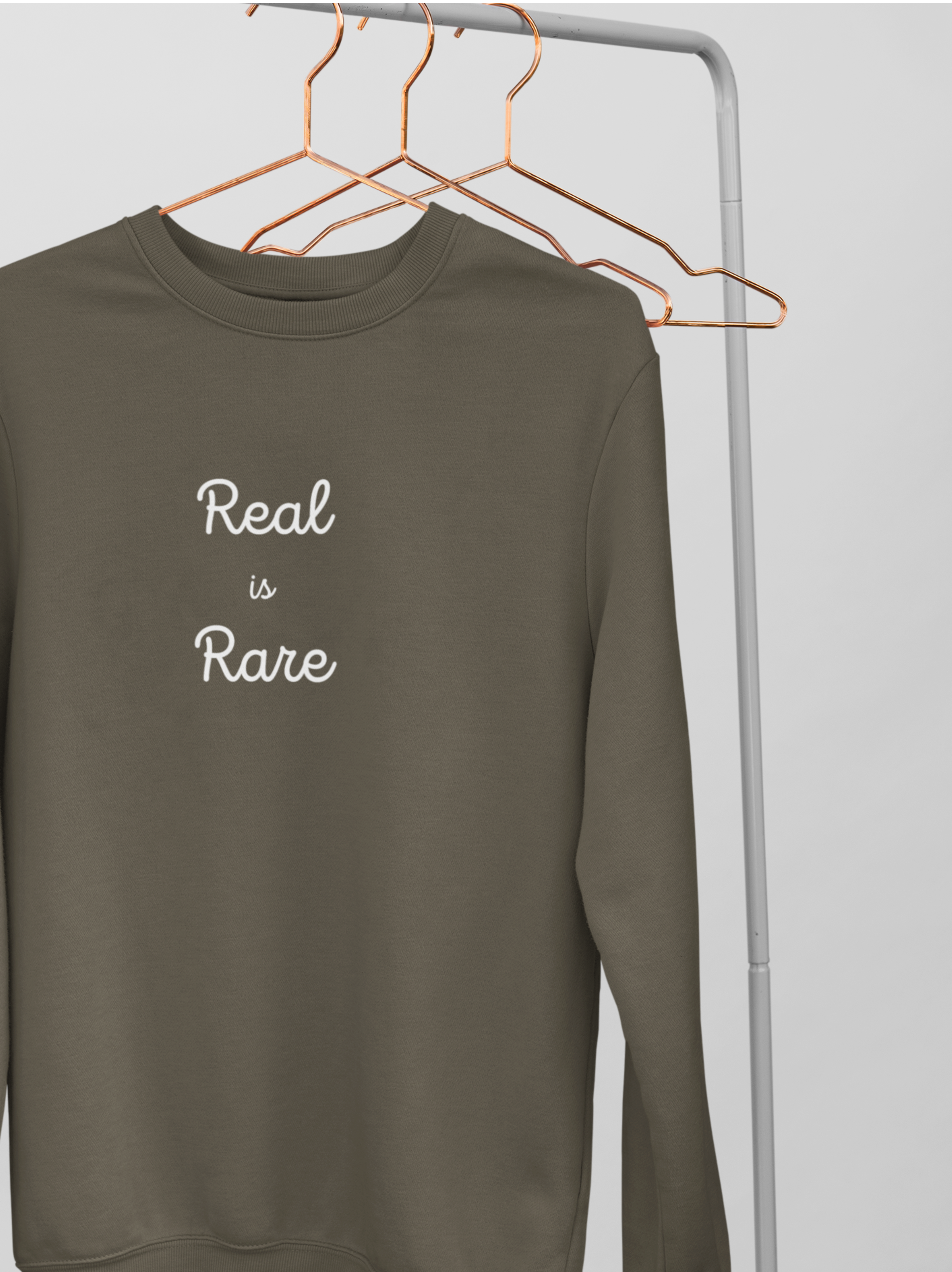 Real is Rare Sweatshirt [Unisex]